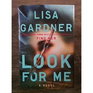 Look For Me Lisa Gardner Hardcover Novel Detective DD Warren 9781524742058
